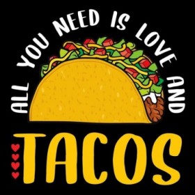 All You Need is Tacos - Cuadrostock