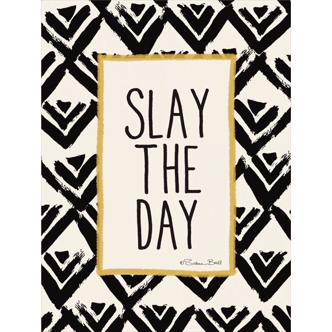 Slay the Day