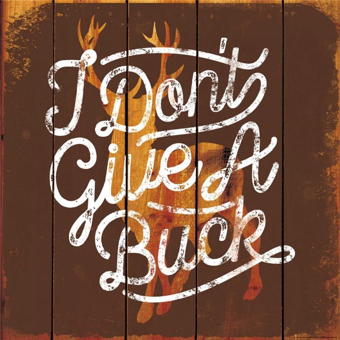 Dont Give A Buck