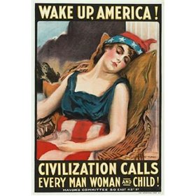 Wake up America! Civilization calls every man, woman and child!, 1917 - Cuadrostock
