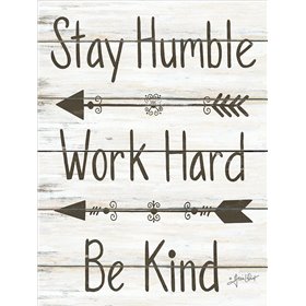 Stay Humble - Work Hard - Be Kind - Cuadrostock