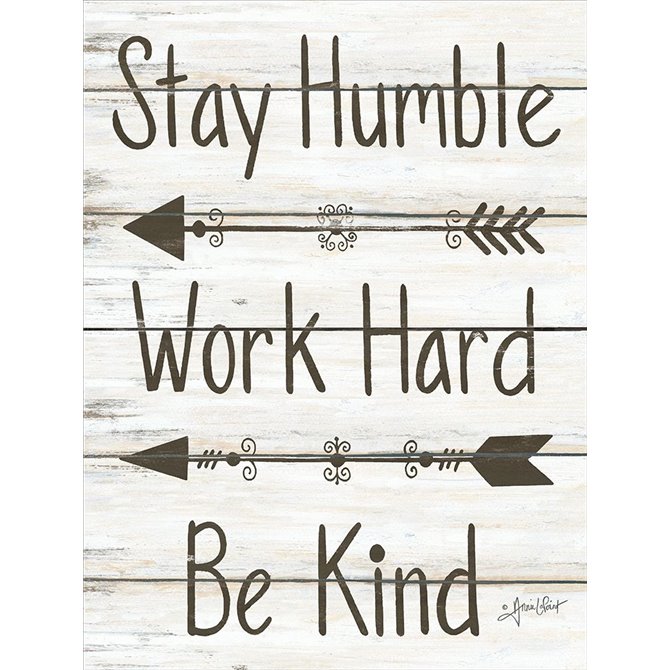 Stay Humble - Work Hard - Be Kind - Cuadrostock
