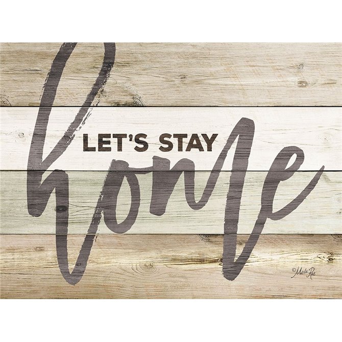 Lets Stay Home