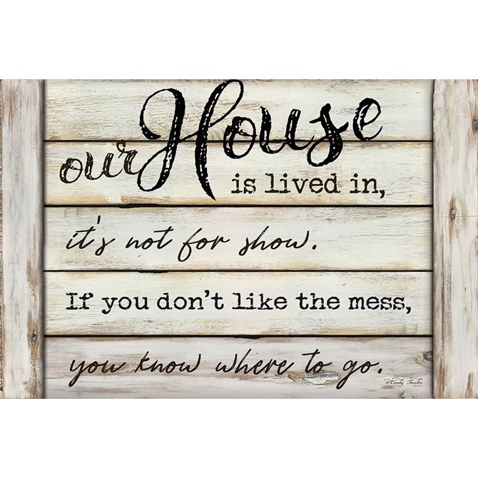 Our House is Lived In