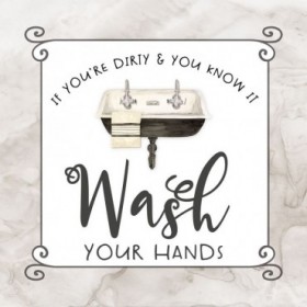Bath Humor Wash Your
  Hands