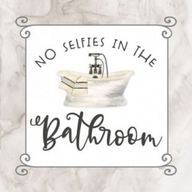 Bath Humor No Selfies