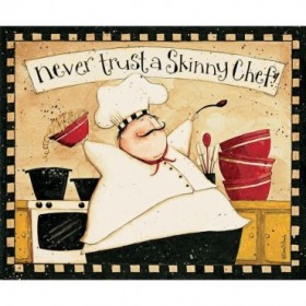 Never Trust Skinny Chef - Cuadrostock