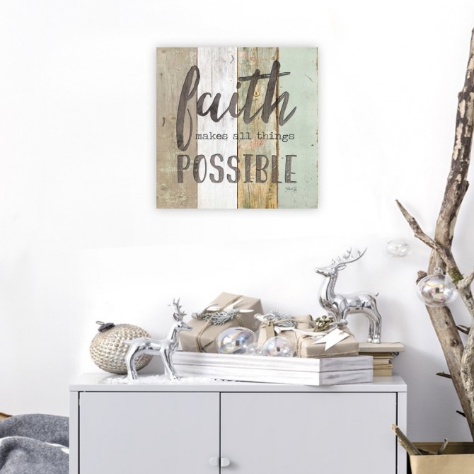 Faith Makes All Things Possible